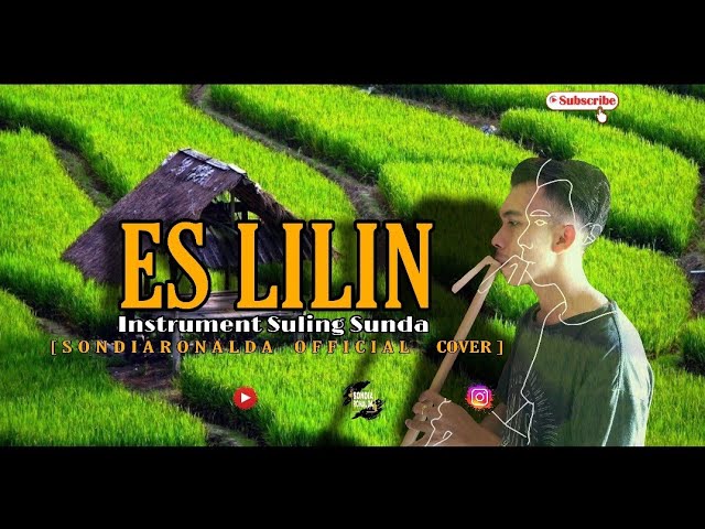 ES LILIN ( Instrument Suling Sunda ) cover by SondiaRonalda Official class=