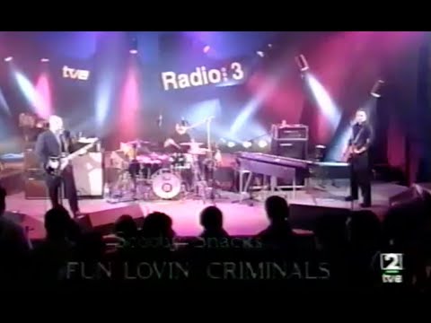 FUN LOVIN' CRIMINALS - TVE Radio 3, Spain (2001)