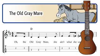 The Old Gray Mare - EASY Children's Ukulele Sheet Music with TAB & Lyrics