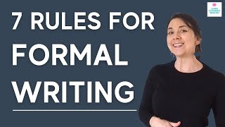 7 RULES FOR FORMAL WRITING: Dos and Don'ts for Essay Writing