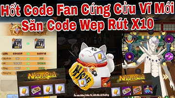 Hốt Code Fan Cứng Cửu Vĩ Đại Chiến Mới | Săn Code Wep Mới Rút X10 | ttbđ