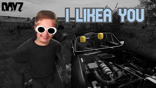 Dayz I Likea You