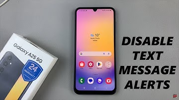 How To Disable Text Message Notifications On Samsung Galaxy A25 5G