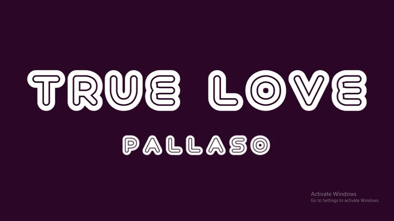 Pallaso   True Love Lyrics