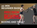 Change Up to Your Yoga Workout! Boxing Basics with PRECISION BOXING