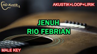 Download lagu JENUH - RIO FEBRIAN | KARAOKE AKUSTIK LIRIK LOOP | MALE KEY