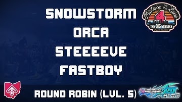 MOTL4: SnowStorm, Orca, STEEEEVE, FastBoy - Level 5 Round Robin [DDR A20+]
