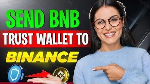 "How To Send BNB from Trust Wallet to Binance 2025" ||BNB Deposit Trust Wallet to Bainance