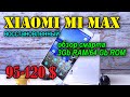 Xiaomi Mi Max восстановленный полный обзор