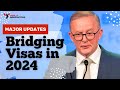 Visa alert major updates to bridging visas in 2024  australia visa update