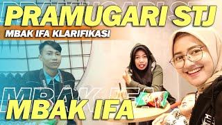 KLARIFIKASI PRAMUGARI STJ MBAK IFA 😭 MBAK IFA PAMIT