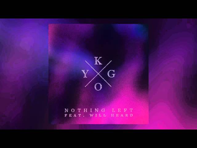 Kygo - Nothing Left