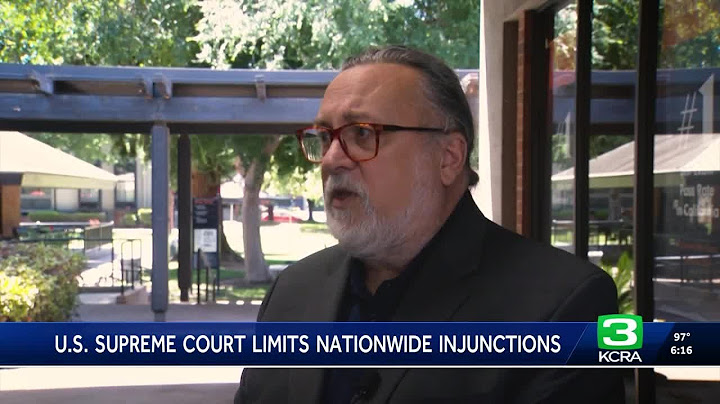 California professor breaks down Supreme Court ruling on injunctions