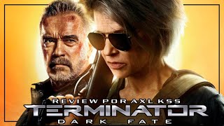 TERMINATOR: DARK FATE - El Horrible final de la Saga - Review