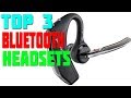 Top 4 Best Bluetooth Headsets 2019