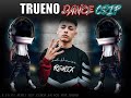 TRUENO DANCE CRIP REMIX