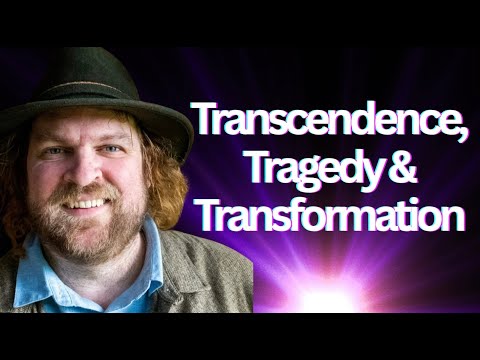TRANSCENDENCE, TRAGEDY &