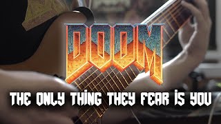 Doom Eternal - The Only Thing They Fear Is You Guitar Cover