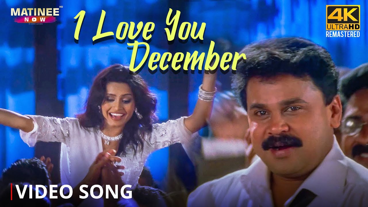 I Love You December Video Song  4K Remastered  Vettam Movie Berny Ignatius Dileep  Bhavana Pani