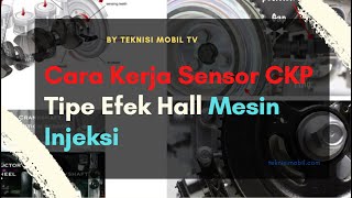 [Eng Sub] Cara Kerja Sensor CKP Tipe Efek Hall - Crankshaft Position Sensor Hall Effect Type