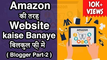 How to Create a free eCommerce website 🔥 eCommerce Blogger template customization 🔥 Blogger Tutorial