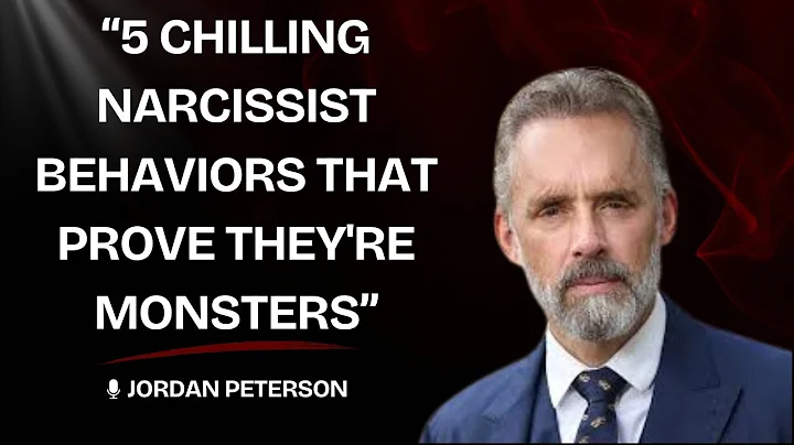 "5 Chilling Narcissist Behaviors That Prove They're Monsters | Jordan Peterson Motivational Speech"