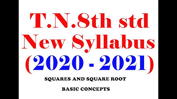 T.N. 8th Std | New Syllabus (2020–2021) | Squares and Square Roots | Basic Concepts | Annai Academy