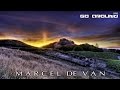 MarcelDeVan - Go Around [ chill out ]