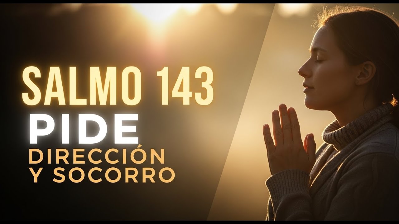 ORACIÓN DE LA MAÑANA con el SALMO 143 – Oración Poderosa de la Mañana ...