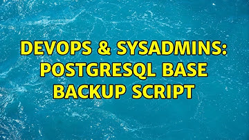 DevOps & SysAdmins: Postgresql base backup script