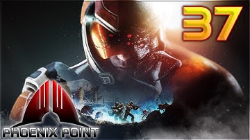 Aavak Streams Phoenix Point Year One Edition + All DLC - Part 37