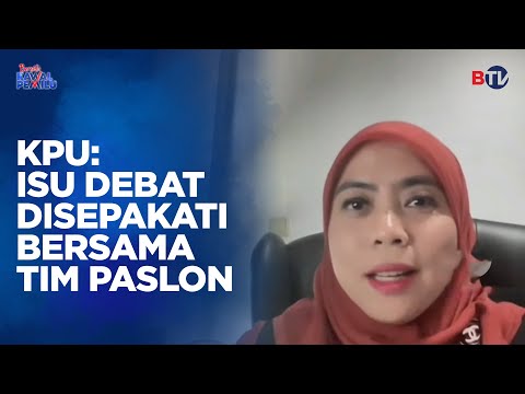 KPU dan Tim Paslon Sudah Sepakati Semua Isu Debat @BeritaSatuChannel