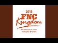 Everything is Alright (Live 2013 FNC KINGDOM -Fantastic &amp; Crazy-Part2@Nippon Budokan, Tokyo)