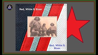 Red, White &amp; Blues - Red, White &amp; Blues * 1971