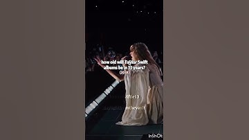how old will ts albums be in 13 years #taylorswift #taylor #swifties #erastour #viralshort #fy #fyp