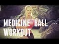 18 Minute Medicine Ball Full Body Workout