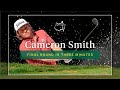 Cameron Smith | Final Round In Three Minutes | The Masters