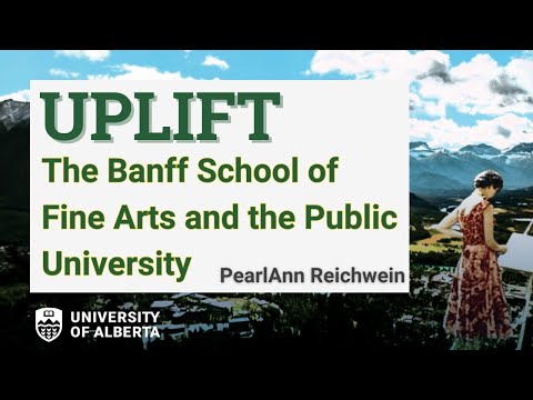 Uplift: The Banff School of Fine Arts and the Public University