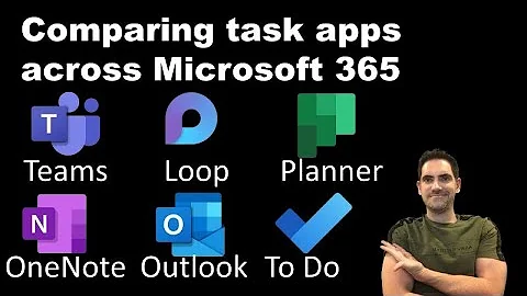Microsoft task apps: Loop vs To Do vs Outlook vs Planner vs Teams