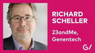 Dr. Richard Scheller on Scientific Rigor, Genetics, and the Evolution of Drug Development