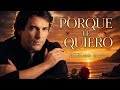 QUE POR QUE TE QUIERO, CARLOS MATA 