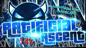 ARTIFICIAL ASCENT 14% (Jump from Windy Landscape) Progess #1 // Geometry Dash