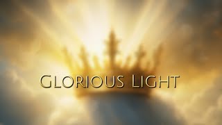 Glorious Light  👑✨
