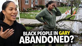 The Government Intentionally Letting Us Suffer Why Black People In Gary Indiana Had No Power