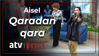 Aisel - Qaradan qara