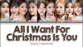 fromis_9 (프로미스나인) - All I Want For Christmas Is You (Eng) (Cover)  Color Coded Lyrics/가사