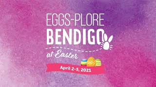 EGGS-Plore Bendigo at Easter in 2021