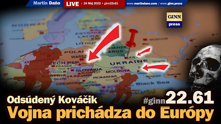 Live: Vojna prichádza do Európy. Odsúdený Dušan Kováčik a aktuality #ginn22x61