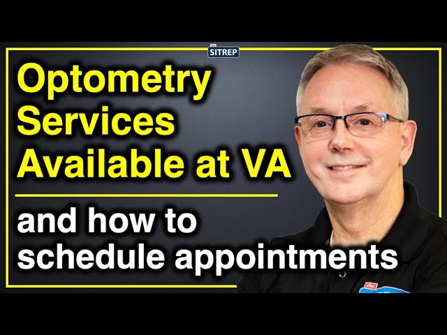 Optometry Services For Veterans Scheduling 2024