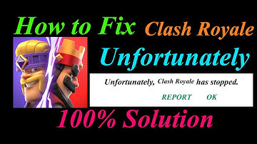 How to fix Clash Royale App Unfortunately Has Stopped Problem Solution - Clash Royale Stopped Error